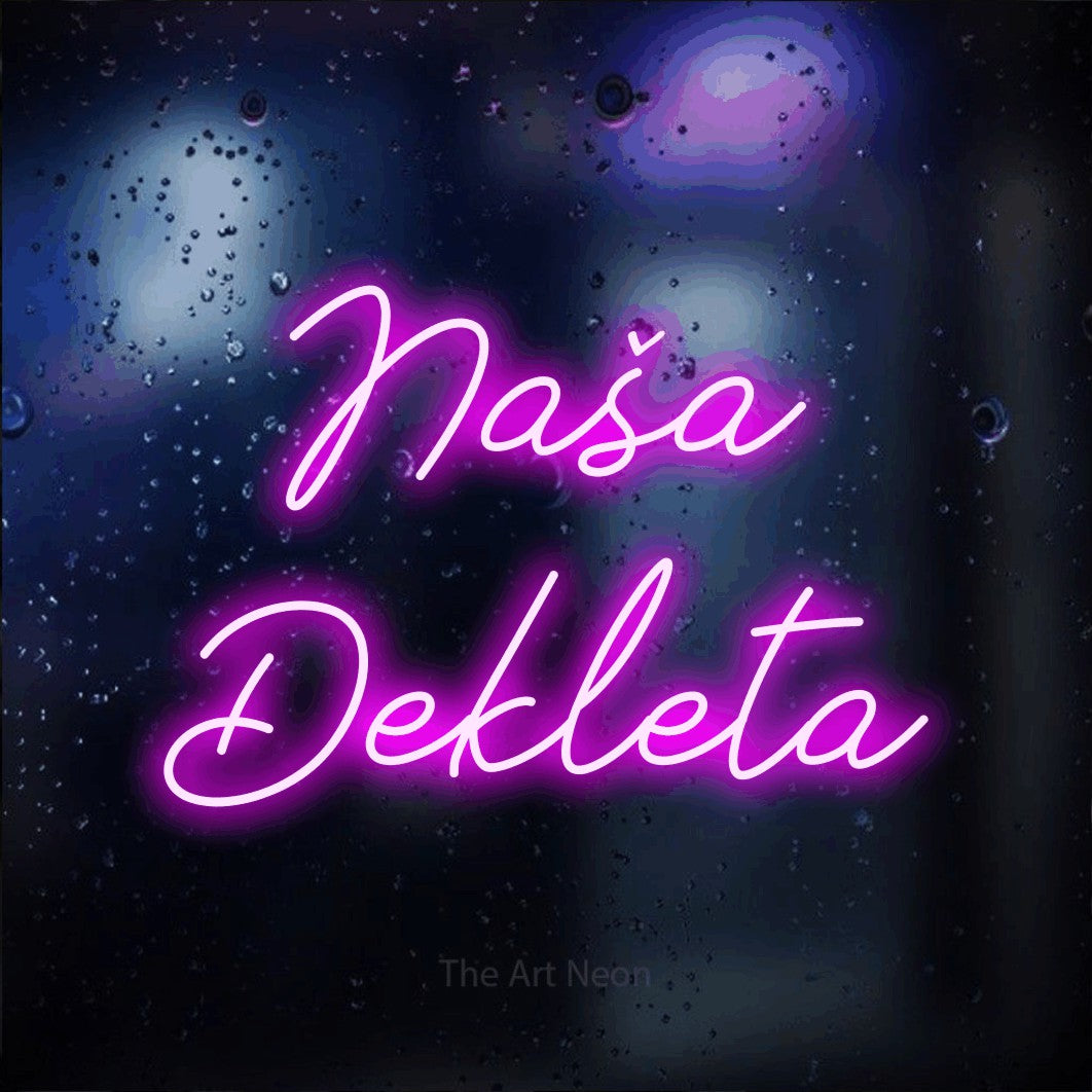 LED neon sign reading “Naša Dekleta”, arranged in two lines.
