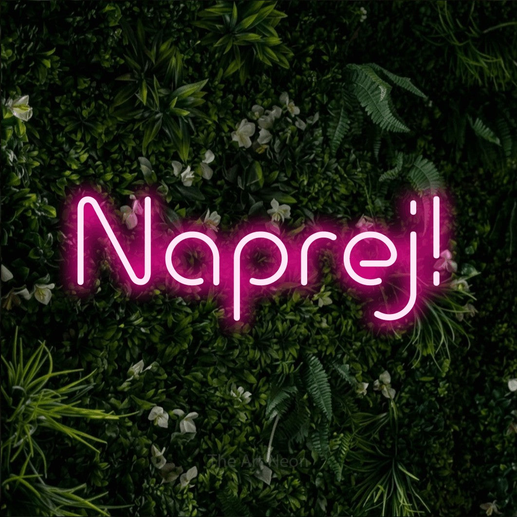 LED neon sign reading “Naprej!”, arranged in a single line.