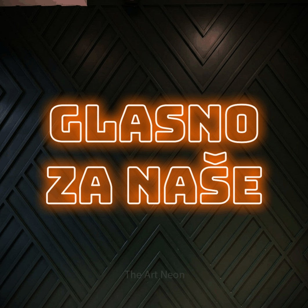 LED neon sign reading “GLASNO za Naše”, arranged in two lines.