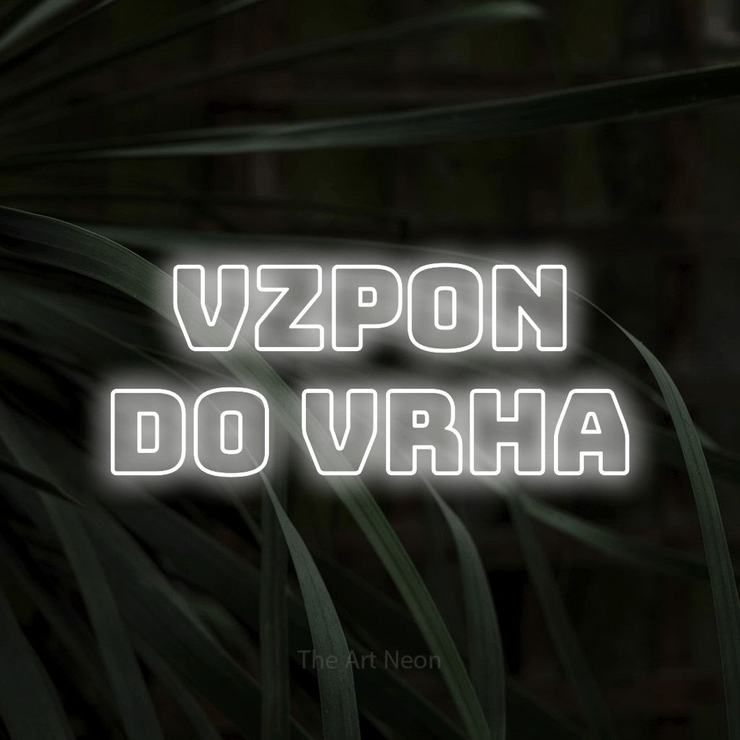 LED neon sign reading “vzpon do vrha”, arranged in two lines.