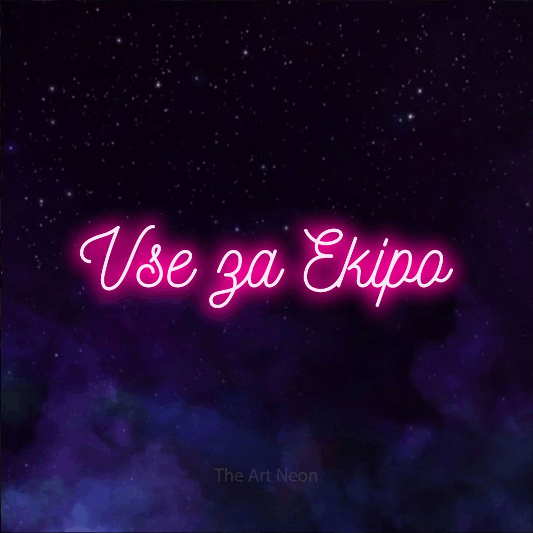 LED neon sign reading “Vse za Ekipo”, arranged in a single line.