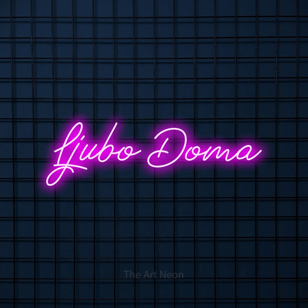 LED neon sign reading “Ljubo Doma”, arranged in a single line.