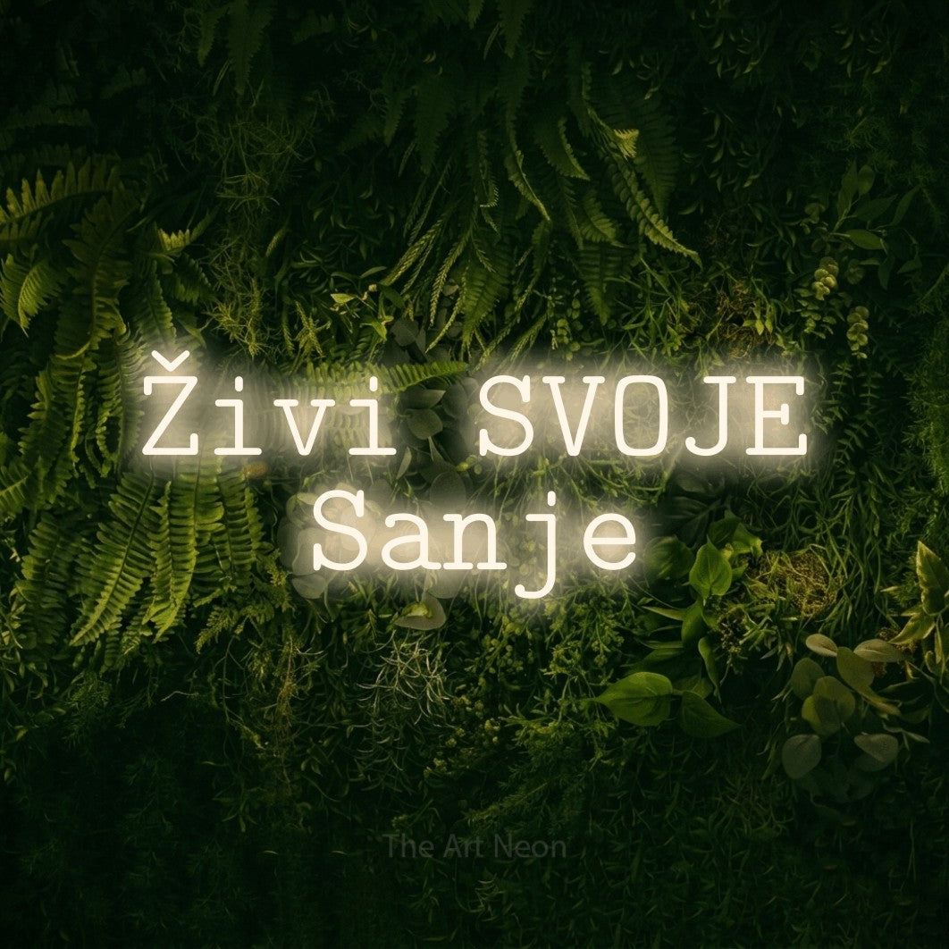 LED neon sign reading “Živi SVOJE Sanje”, arranged in two lines.