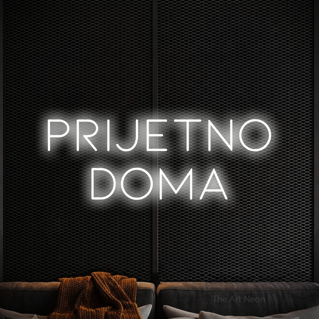 LED neon sign reading “PRIJETNO DOMA”, arranged in two lines.