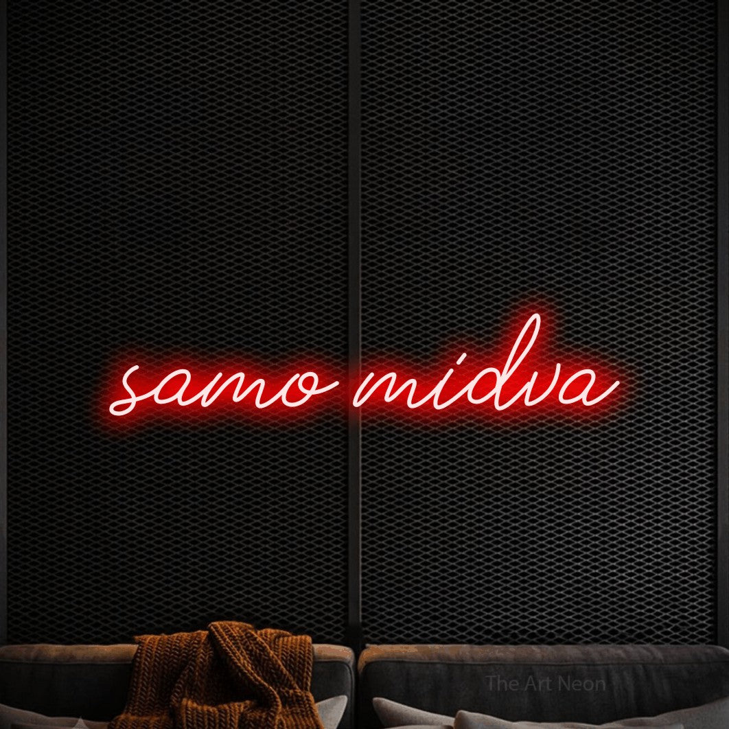 LED neon sign reading “samo midva”, arranged in a single line.