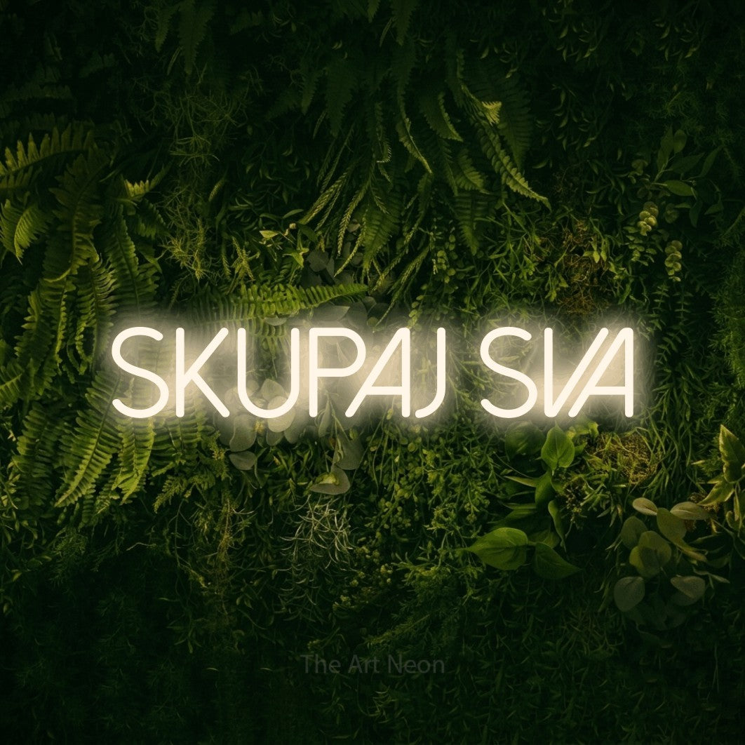 LED neon sign reading “SKUPAJ SVA”, arranged in a single line.