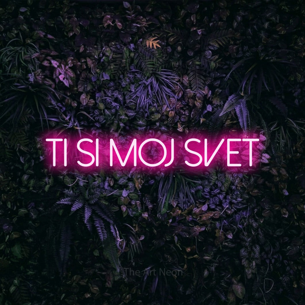 LED neon sign reading “TI SI MOJ SVET”, arranged in a single line.