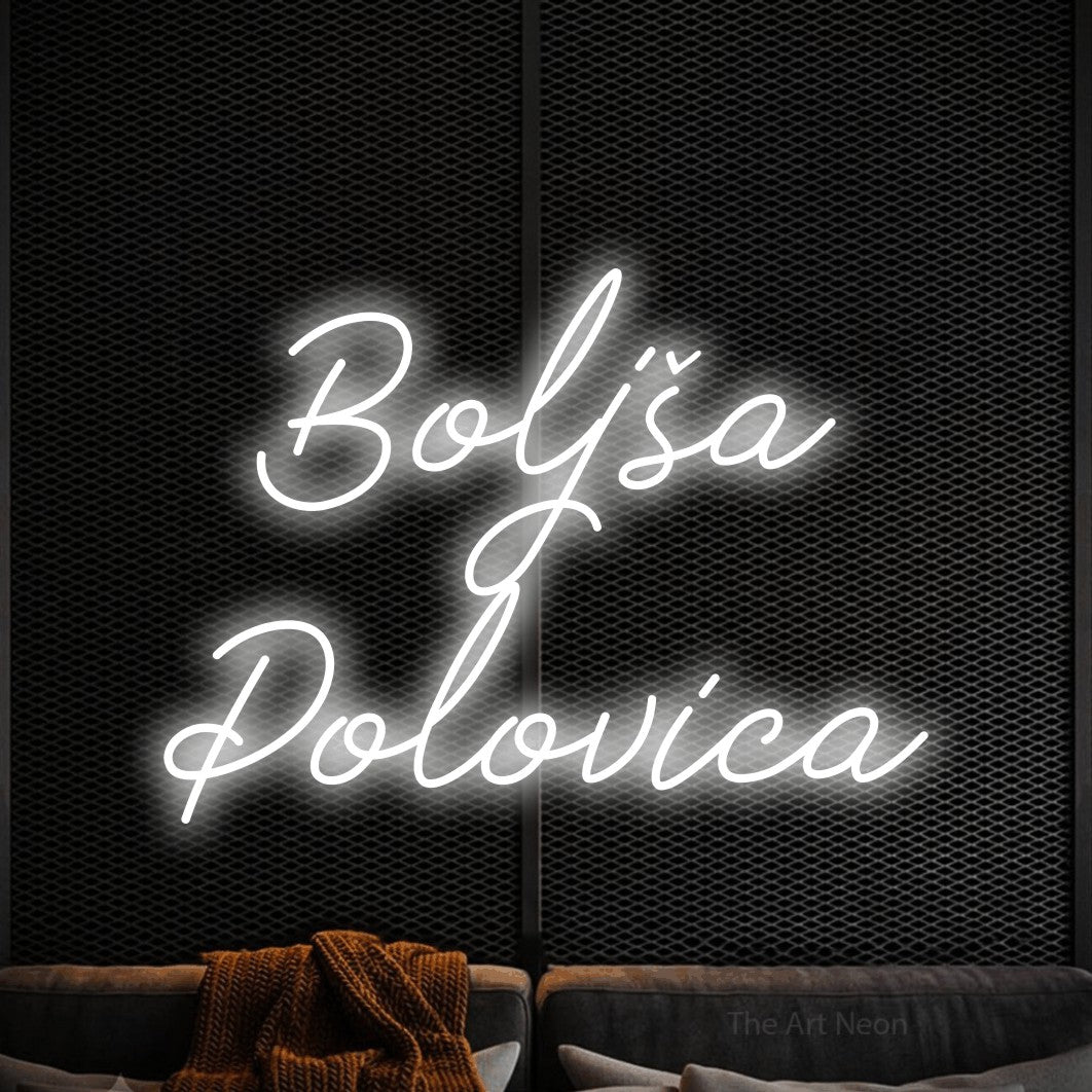 LED neon sign reading “Boljša Polovica”, arranged in two lines.