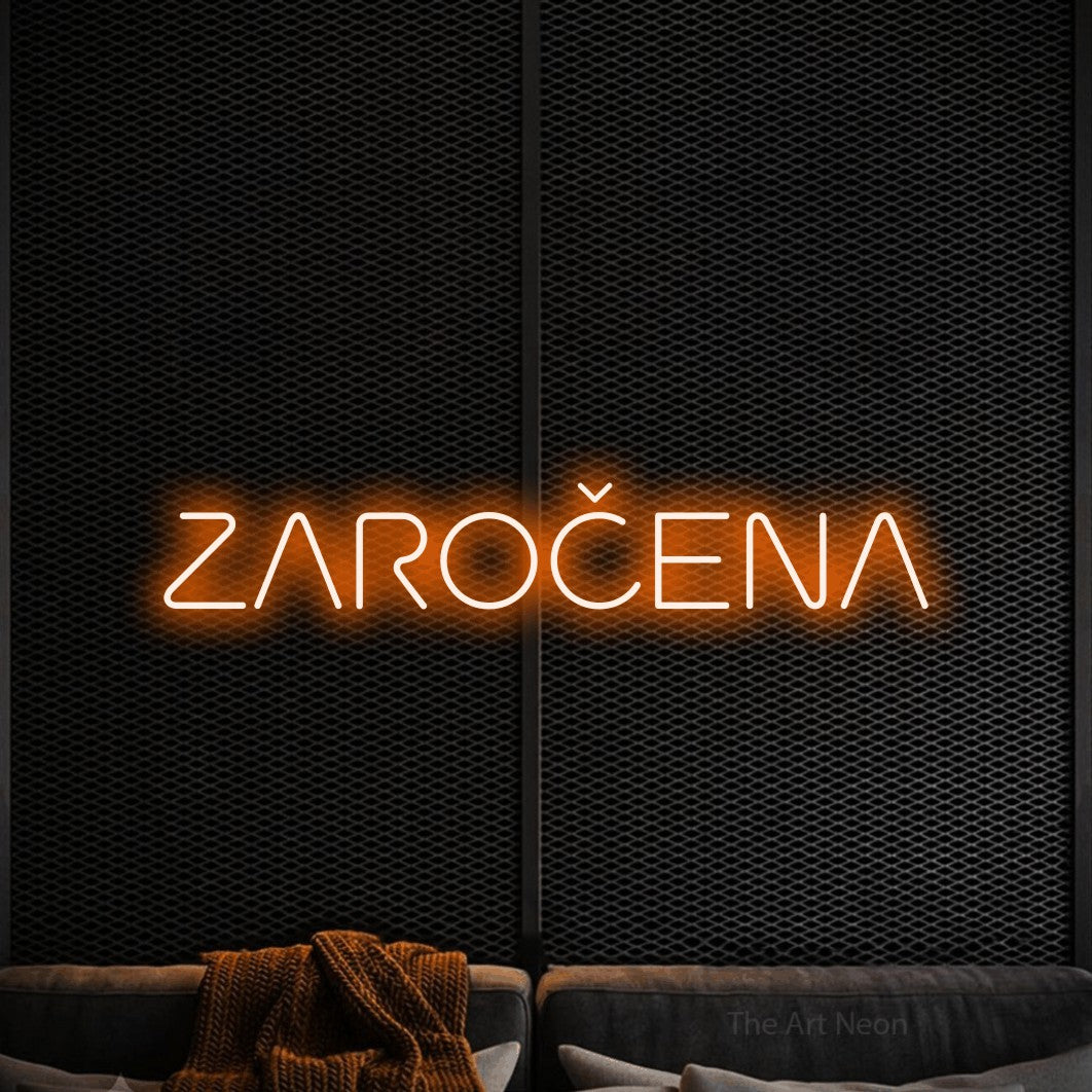 LED neon sign reading “ZAROČENA”, arranged in a single line.