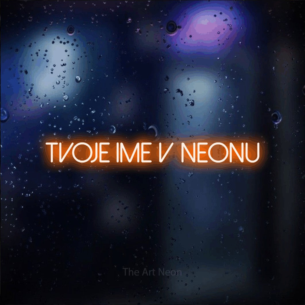 LED neon sign reading “Tvoje Ime v Neonu”, arranged in a single line.