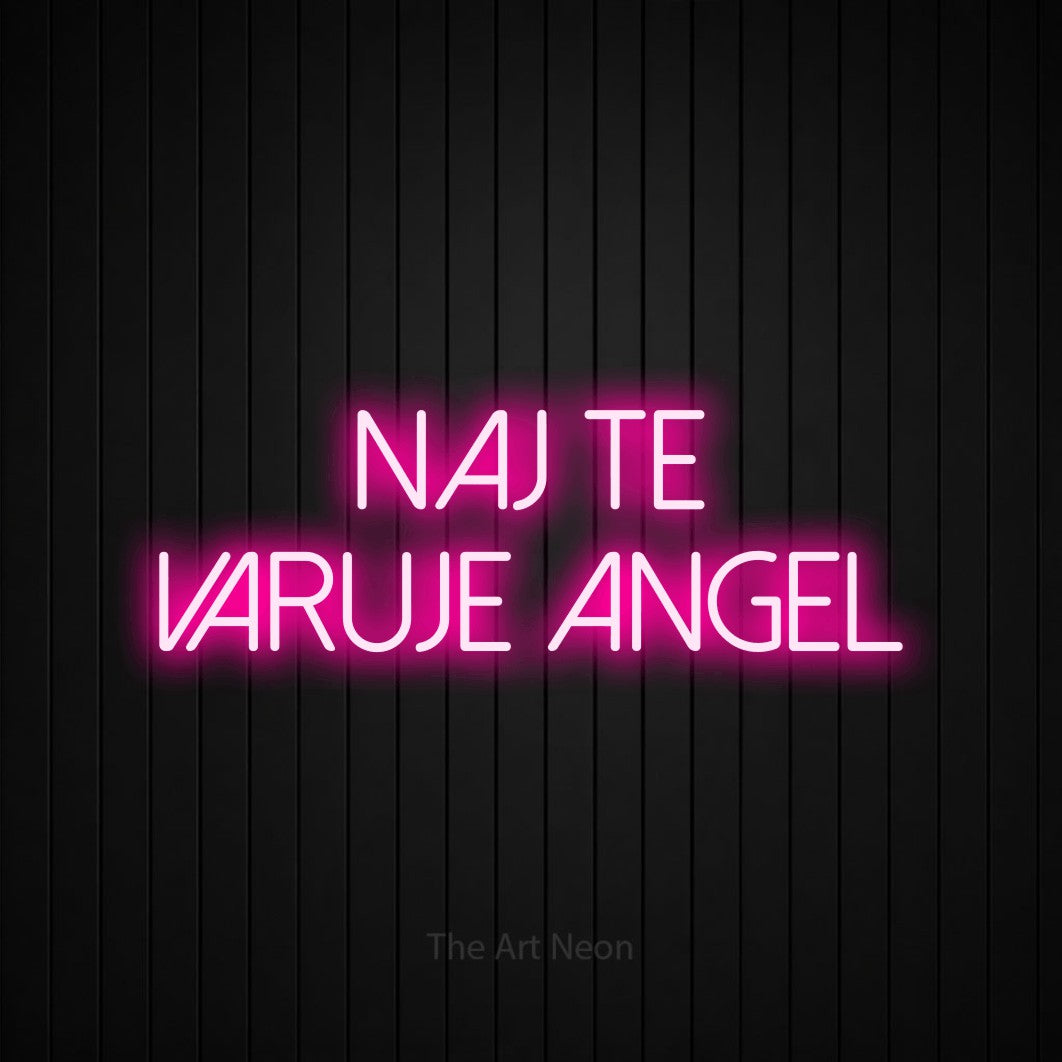 LED neon sign reading “Naj Te Varuje Angel”, arranged in two lines.