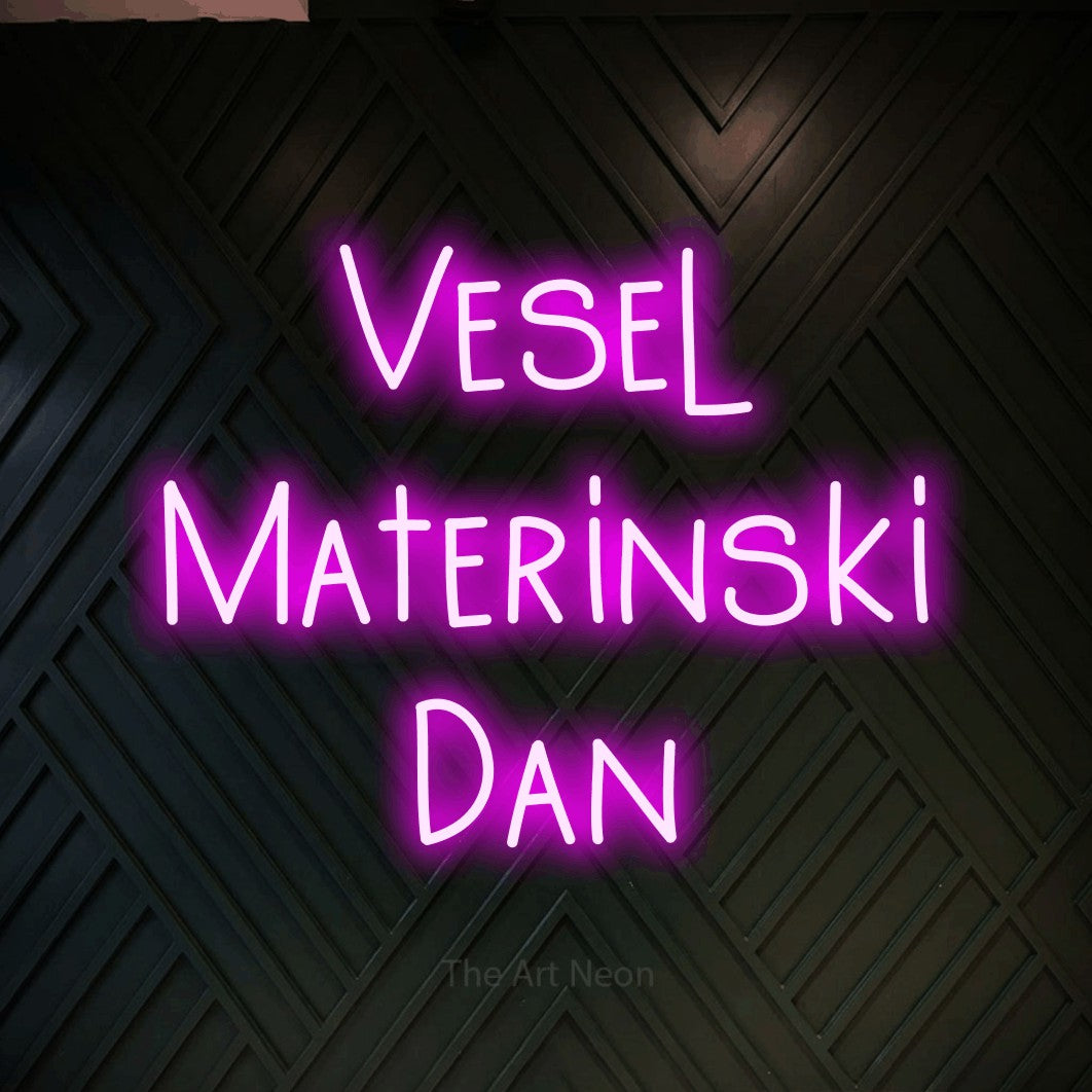 LED neon sign reading “Vesel Materinski Dan”, arranged in three lines.