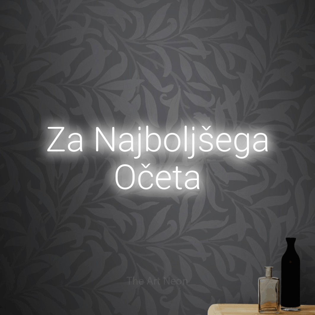 LED neon sign reading “Za Najboljšega Očeta”, arranged in two lines.