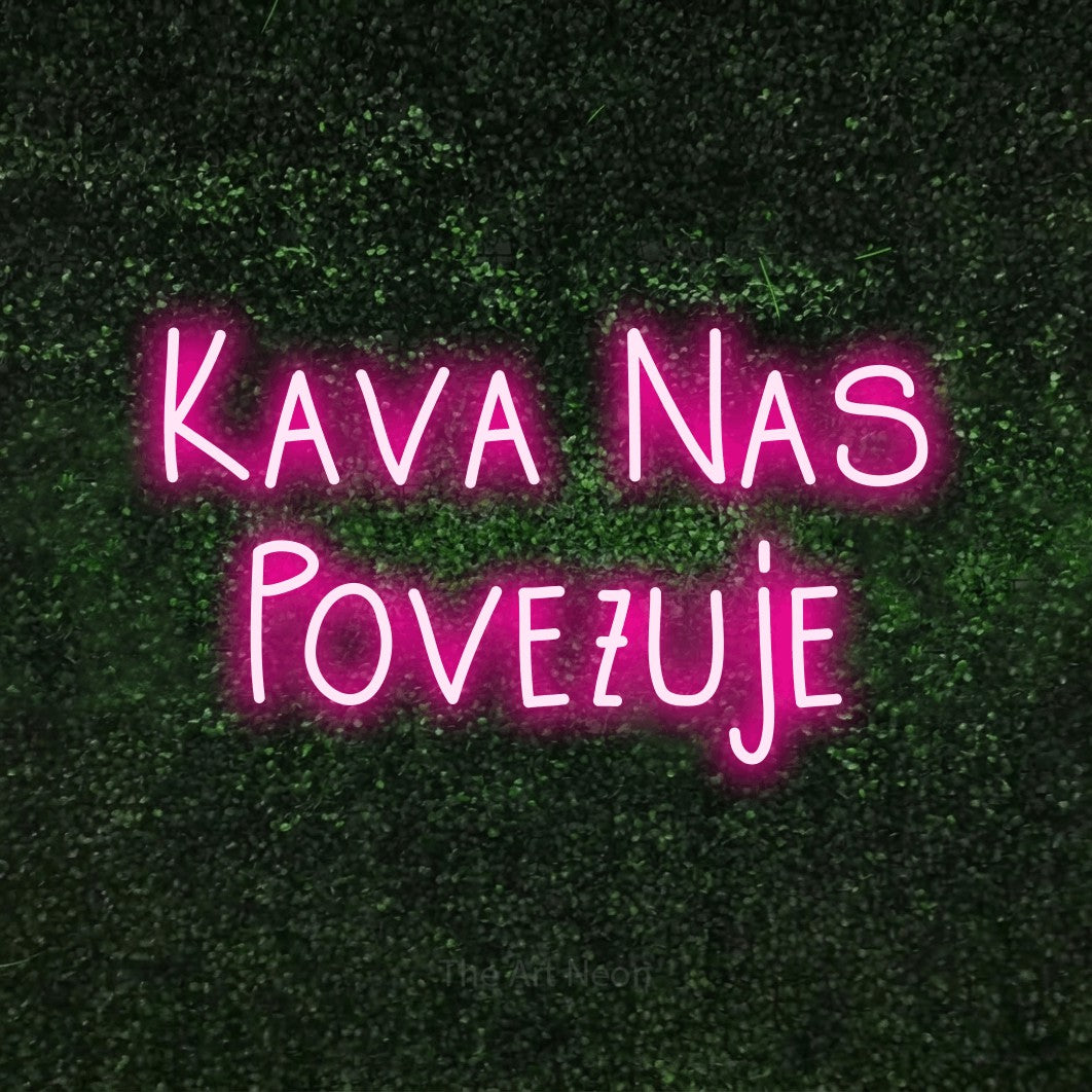 LED neon sign reading “Kava Nas Povezuje”, arranged in two lines.