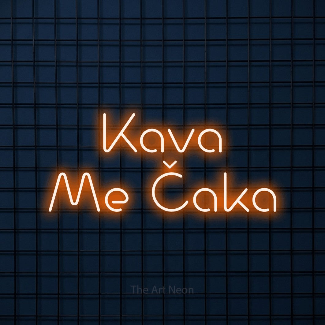 LED neon sign reading “Kava Me Čaka”, arranged in two lines.