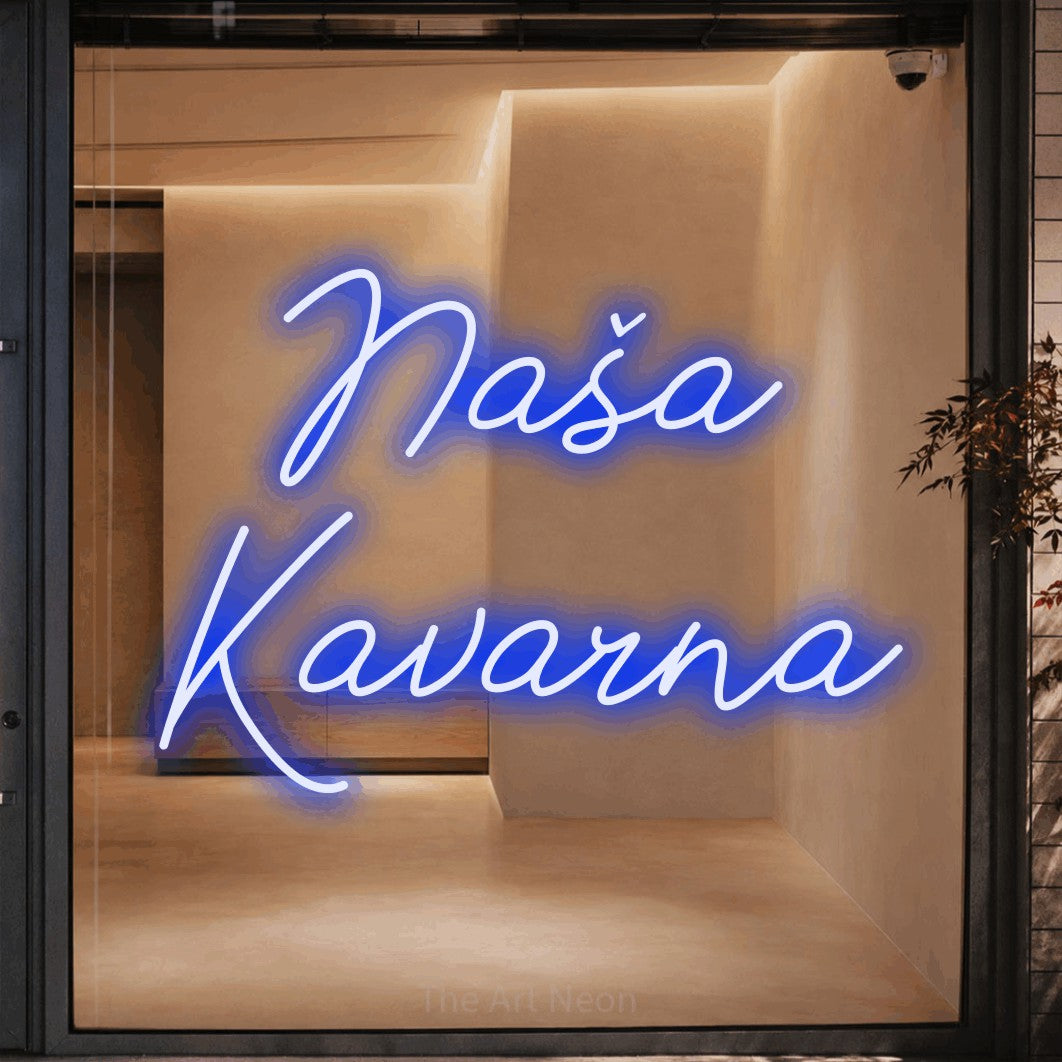 LED neon sign reading “Naša Kavarna”, arranged in two lines.
