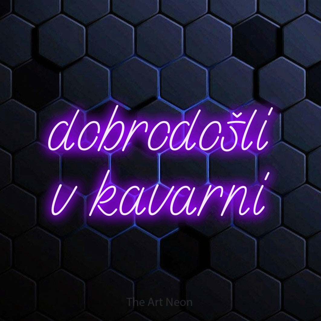 LED neon sign reading “dobrodošli v kavarni”, arranged in two lines.