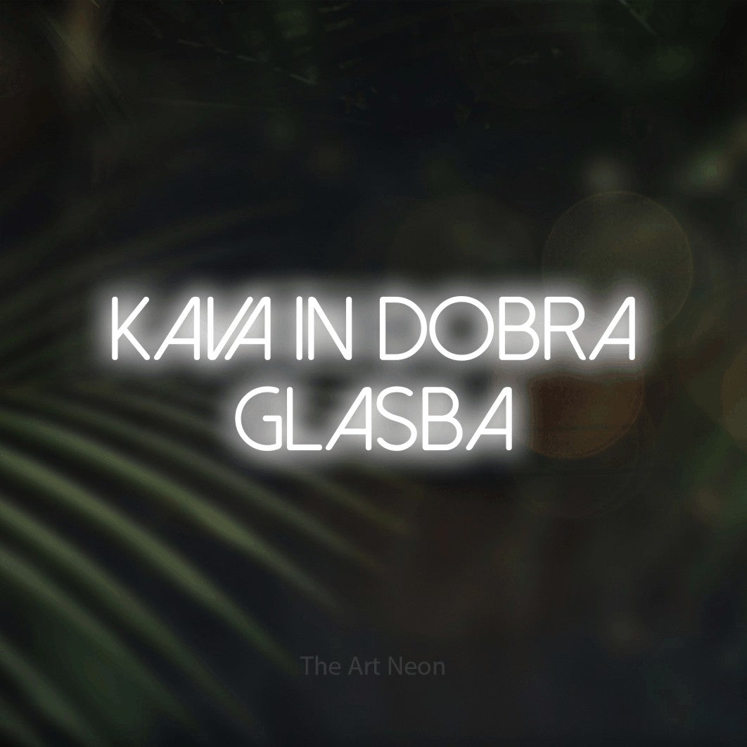LED neon sign reading “Kava in Dobra Glasba”, arranged in two lines.