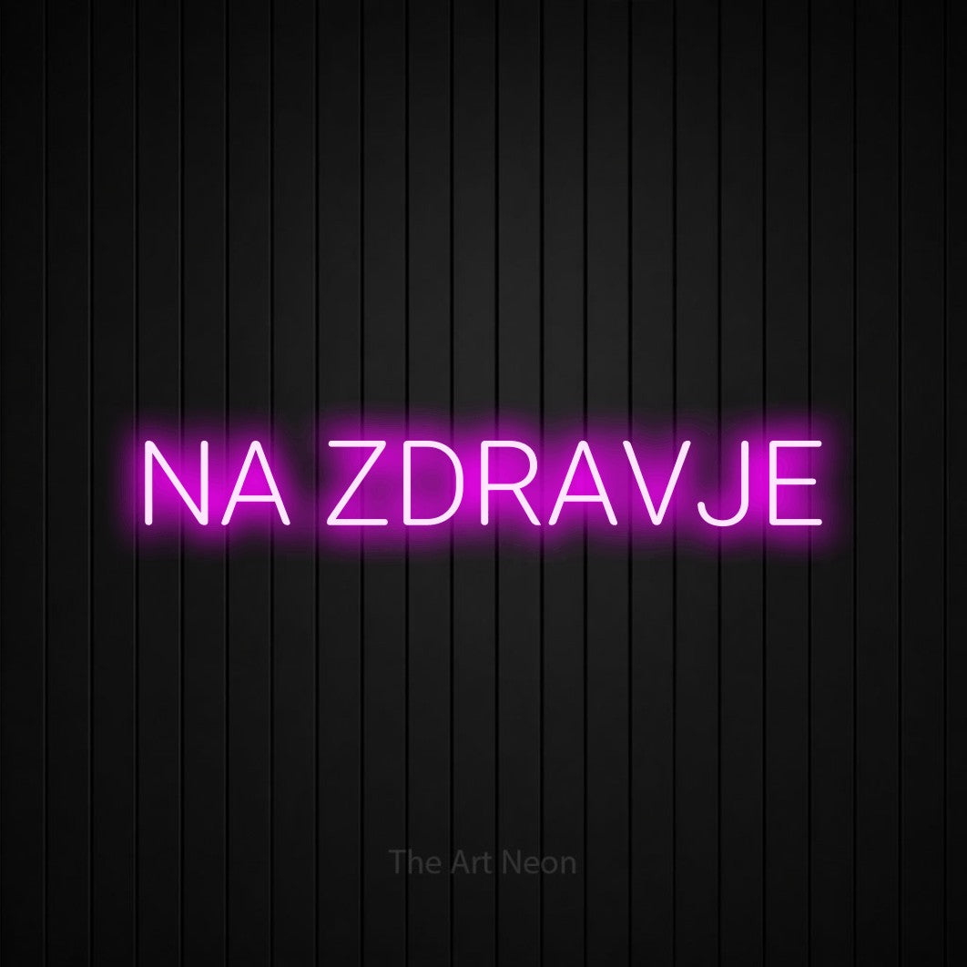 LED neon sign reading “NA ZDRAVJE”, arranged in a single line.
