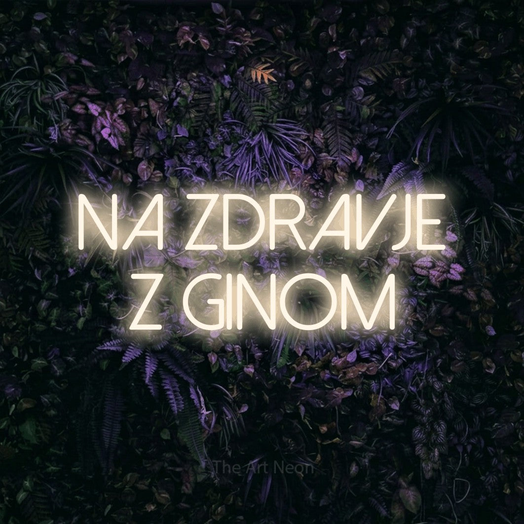 LED neon sign reading “na zdravje z ginom”, arranged in two lines.