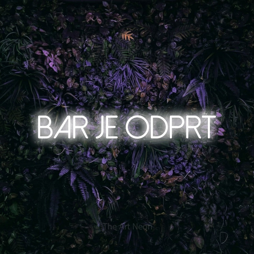 LED neon sign reading “BAR JE ODPRT”, arranged in a single line.