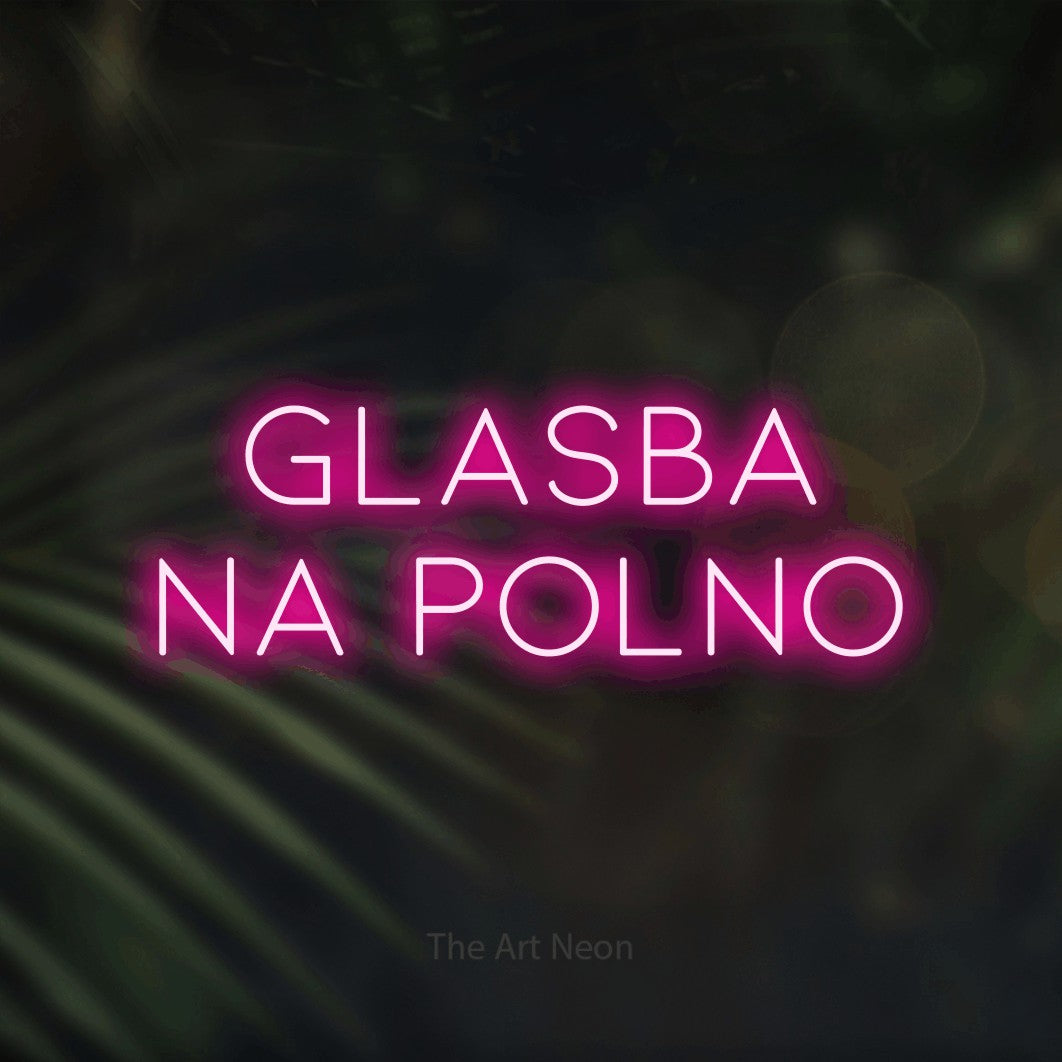 LED neon sign reading “GLASBA NA POLNO”, arranged in two lines.
