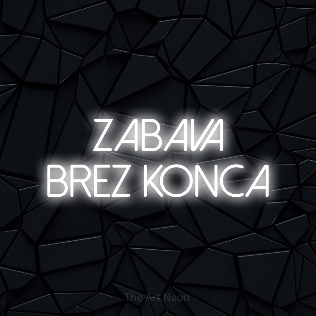 LED neon sign reading “zabava brez konca”, arranged in two lines.