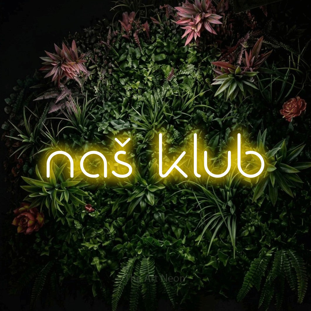 LED neon sign reading “naš klub”, arranged in a single line.