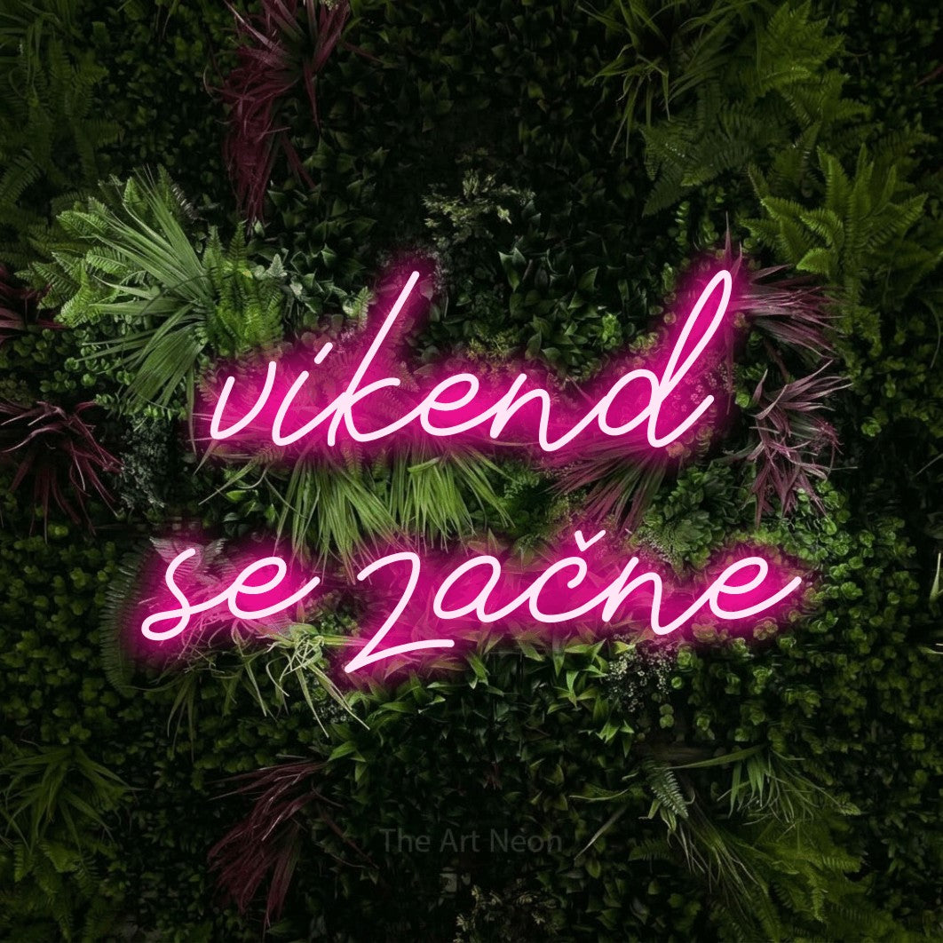 LED neon sign reading “vikend se začne”, arranged in two lines.
