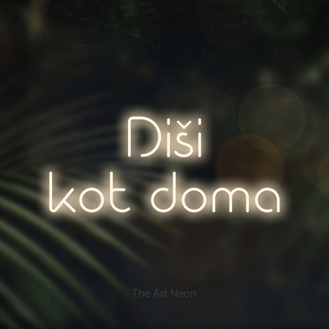 LED neon sign reading “Diši kot doma”, arranged in two lines.
