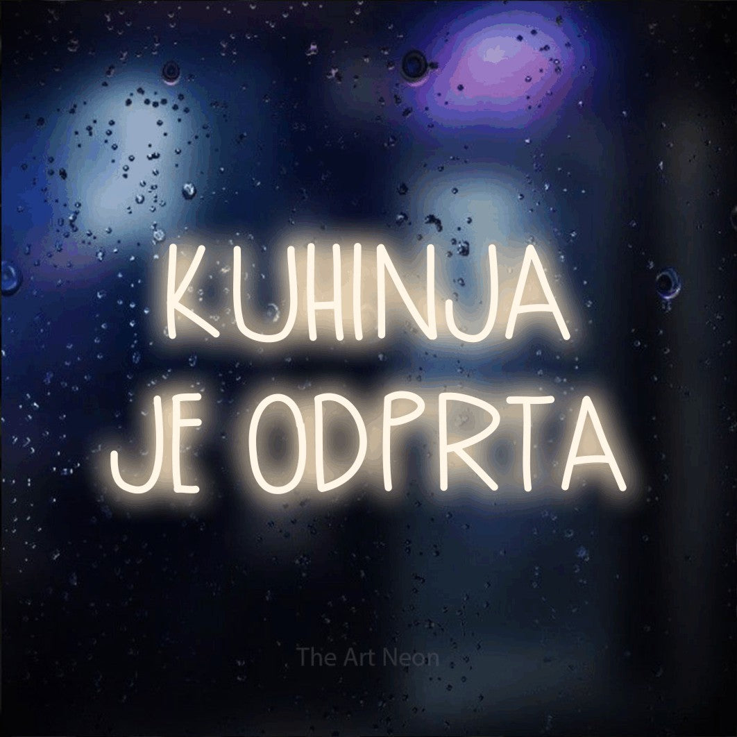 LED neon sign reading “KUHINJA JE ODPRTA”, arranged in two lines.
