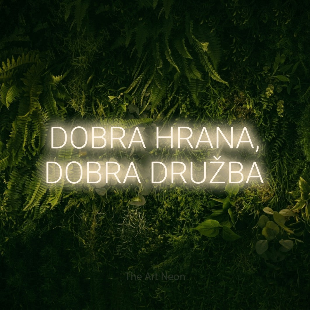 LED neon sign reading “DOBRA HRANA, DOBRA DRUŽBA”, arranged in two lines.