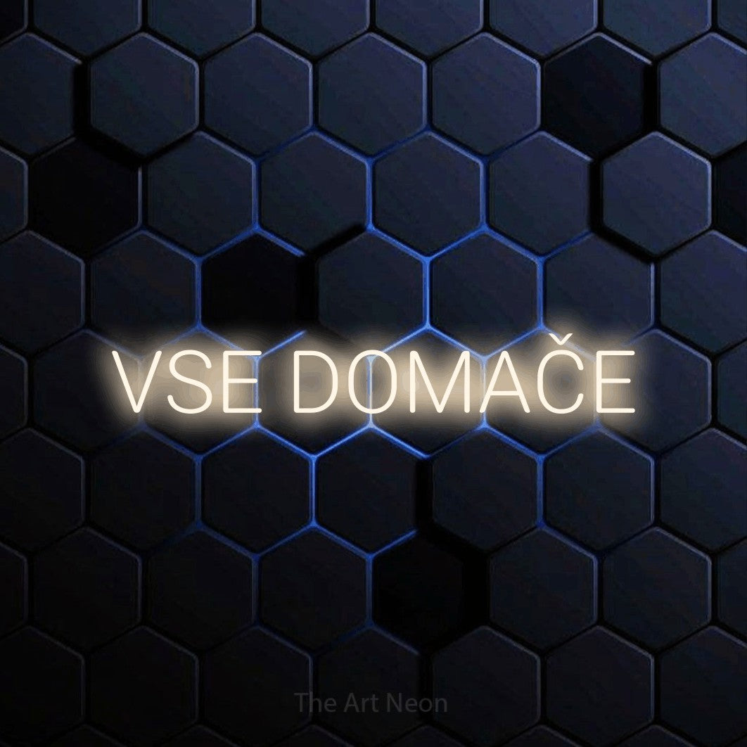 LED neon sign reading “VSE DOMAČE”, arranged in a single line.