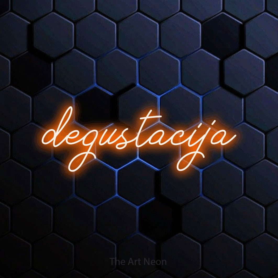 LED neon sign reading “degustacija”, arranged in a single line.