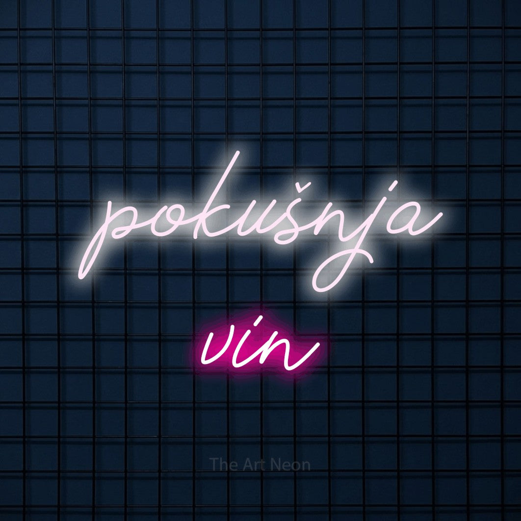 LED neon sign reading “pokušnja vin”, arranged in two lines.