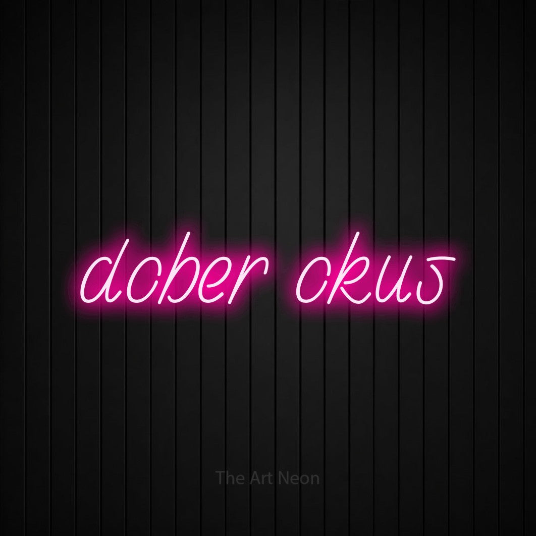 LED neon sign reading “dober okus”, arranged in a single line.