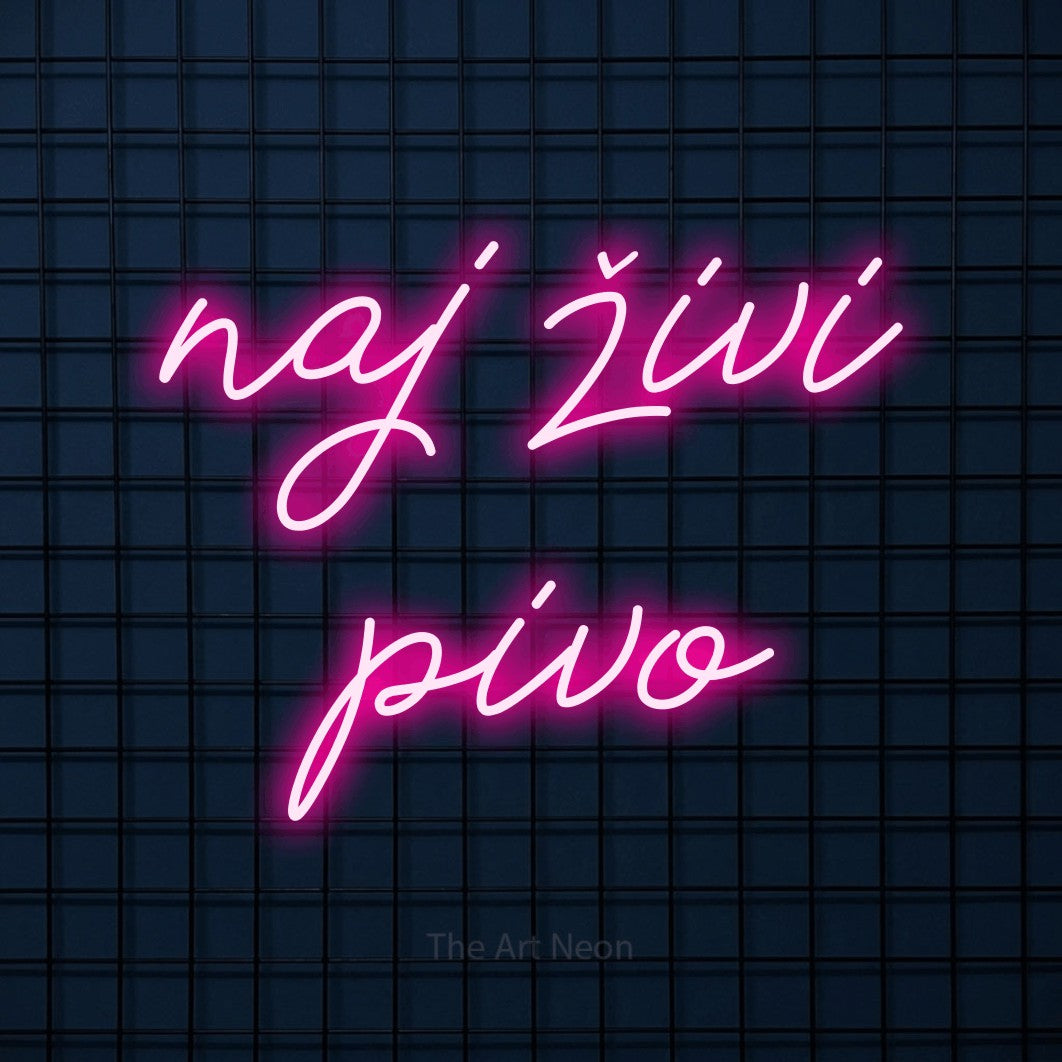 LED neon sign reading “naj živi pivo”, arranged in two lines.