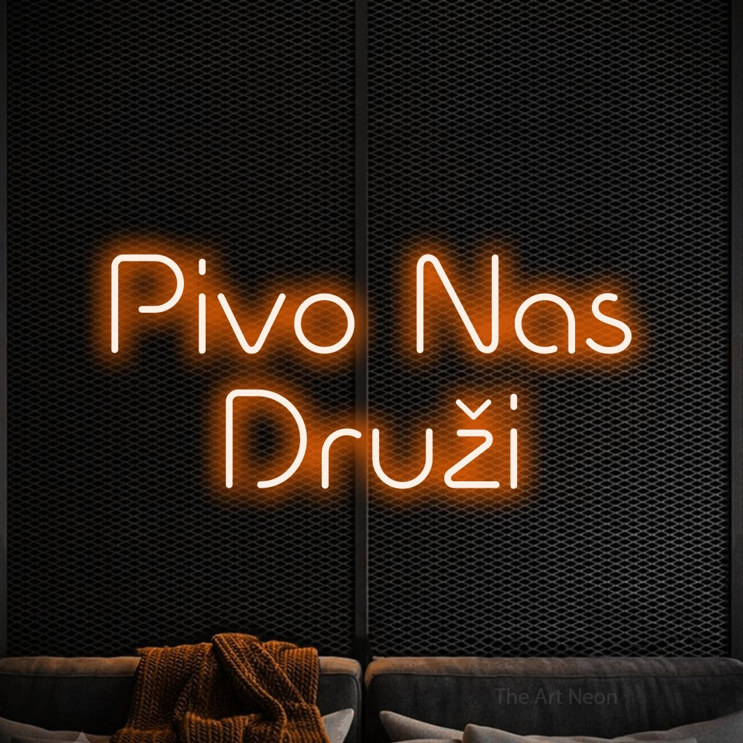 LED neon sign reading “Pivo Nas Druži”, arranged in two lines.