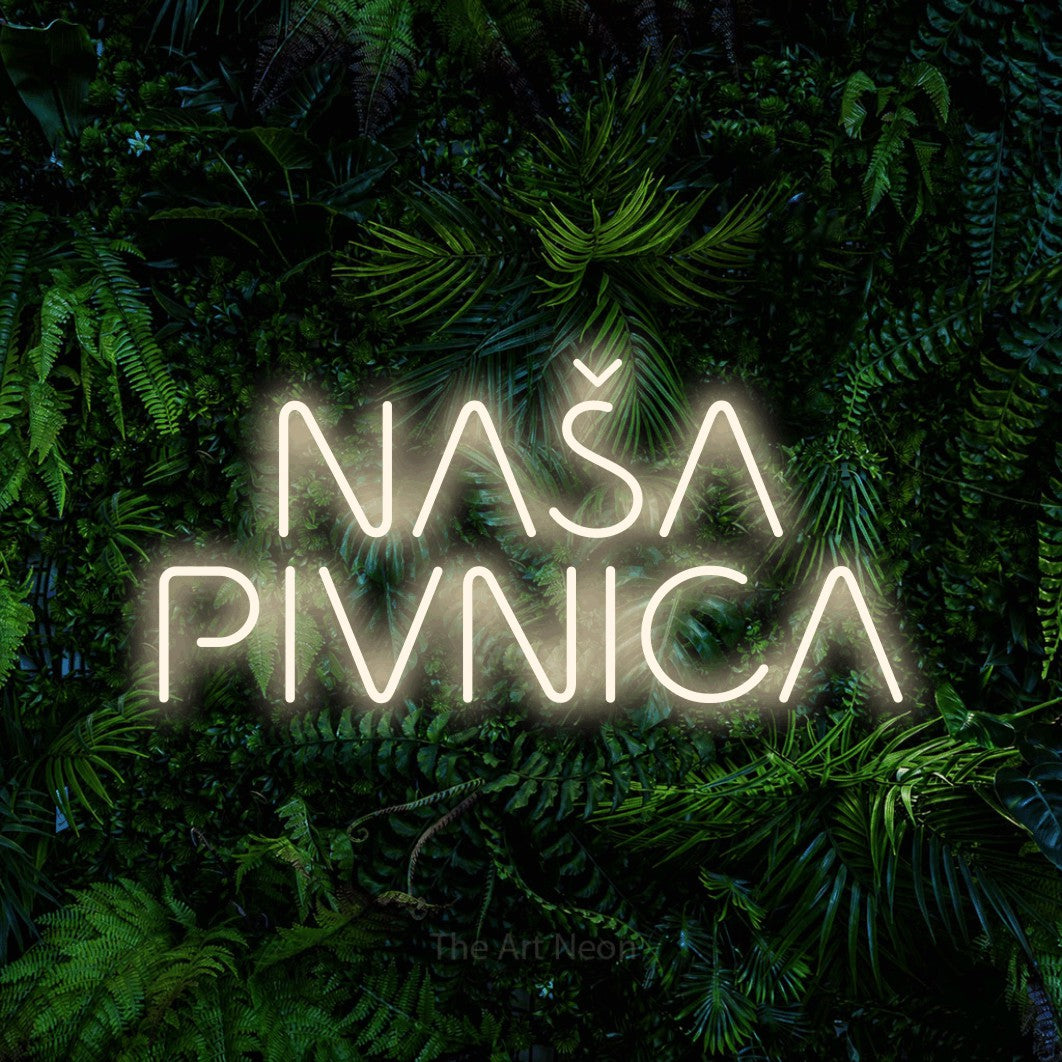 LED neon sign reading “NAŠA PIVNICA”, arranged in two lines.