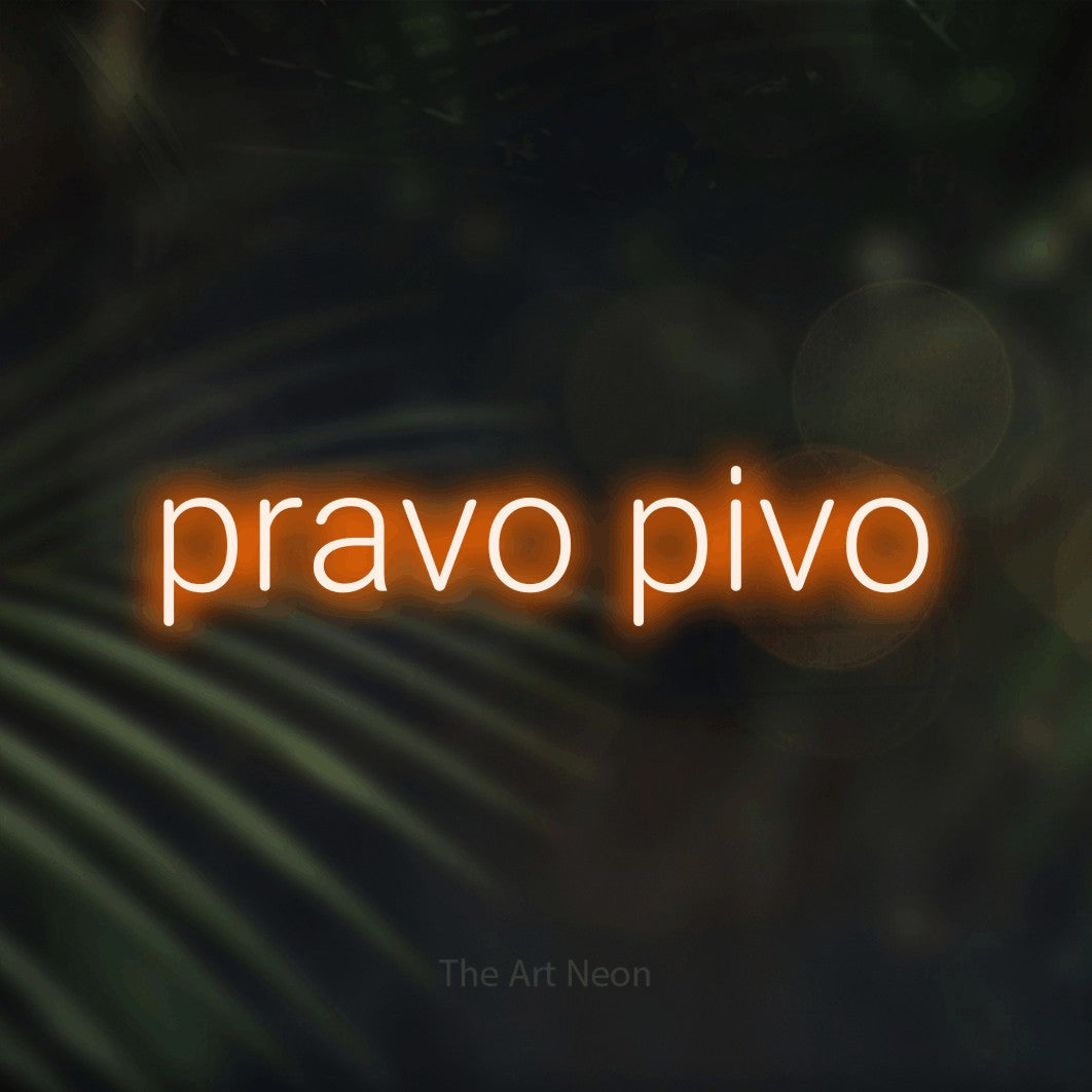 LED neon sign reading “pravo pivo”, arranged in a single line.