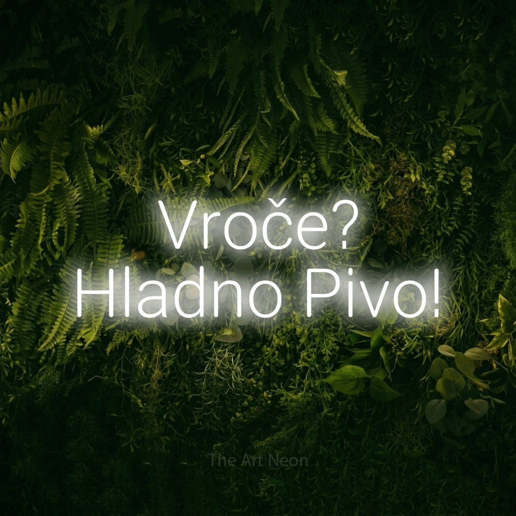 LED neon sign reading “Vroče? Hladno Pivo!”, arranged in two lines.