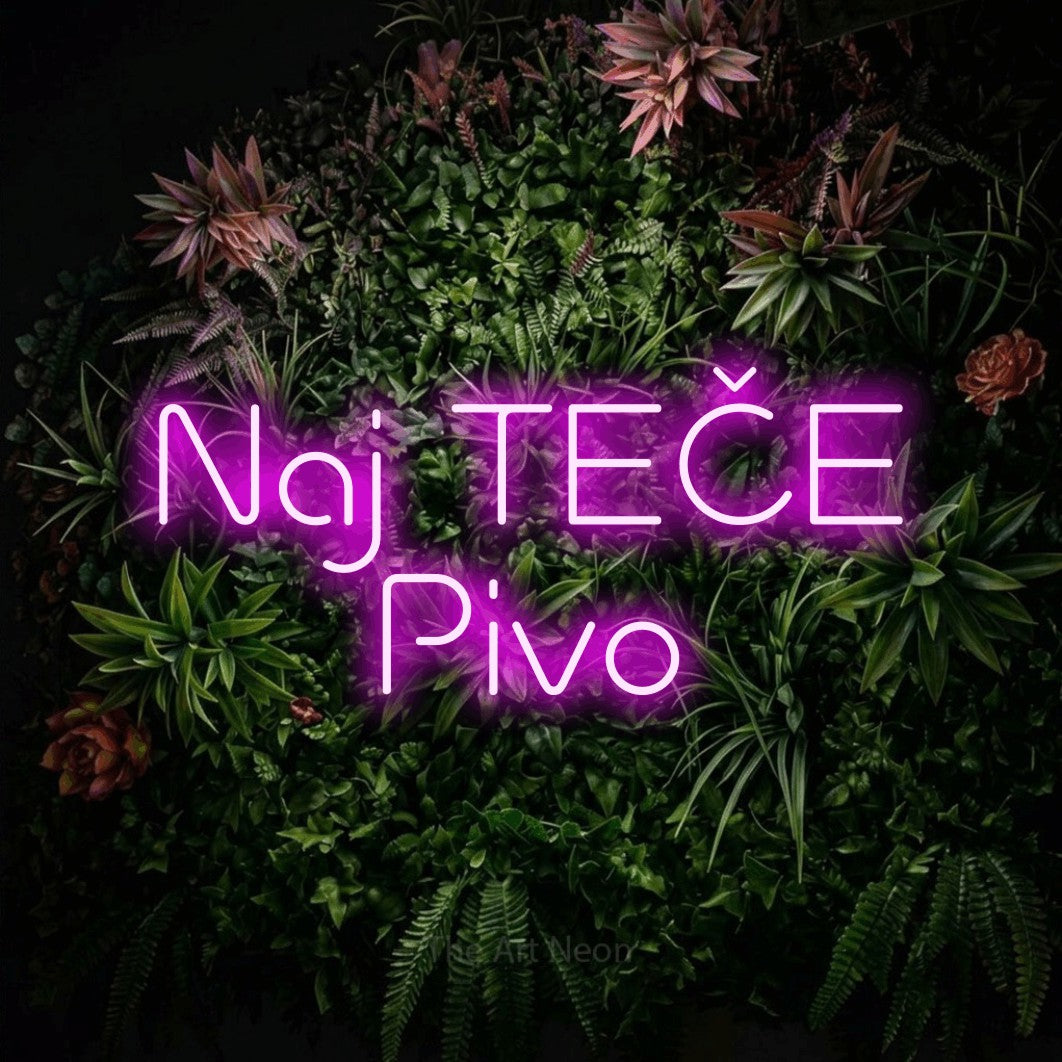 LED neon sign reading “Naj TEČE Pivo”, arranged in two lines.