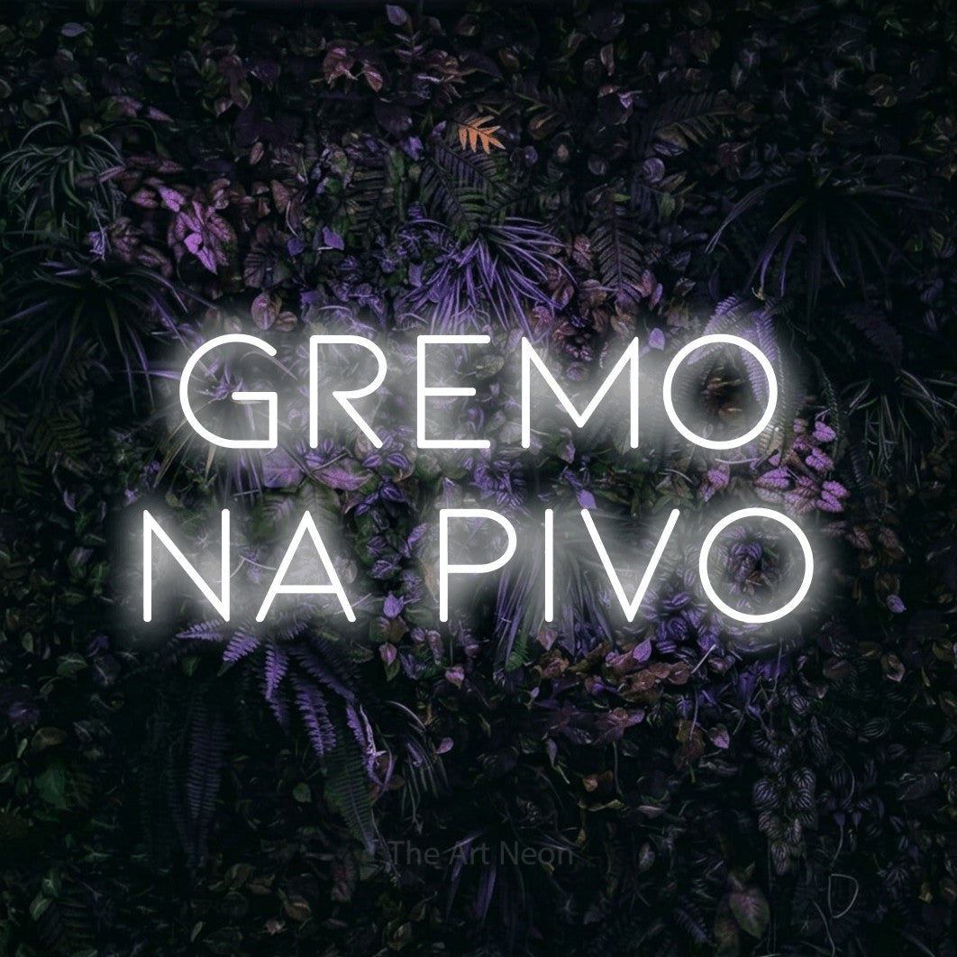 LED neon sign reading “Gremo na pivo”, arranged in two lines.
