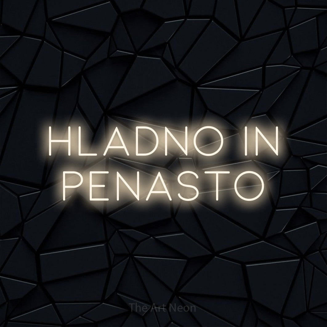 LED neon sign reading “Hladno in Penasto”, arranged in two lines.