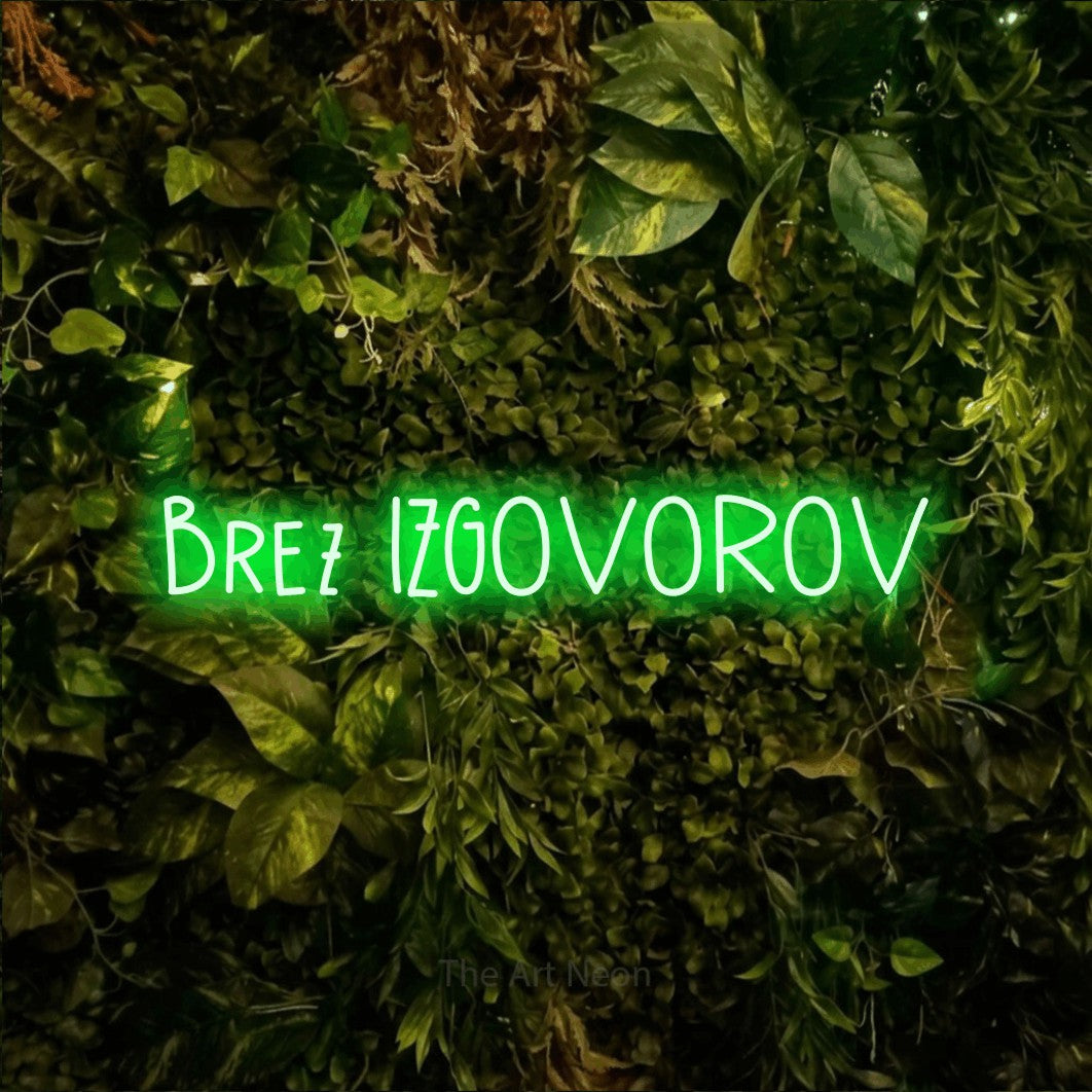 LED neon sign reading “Brez IZGOVOROV”, arranged in a single line.