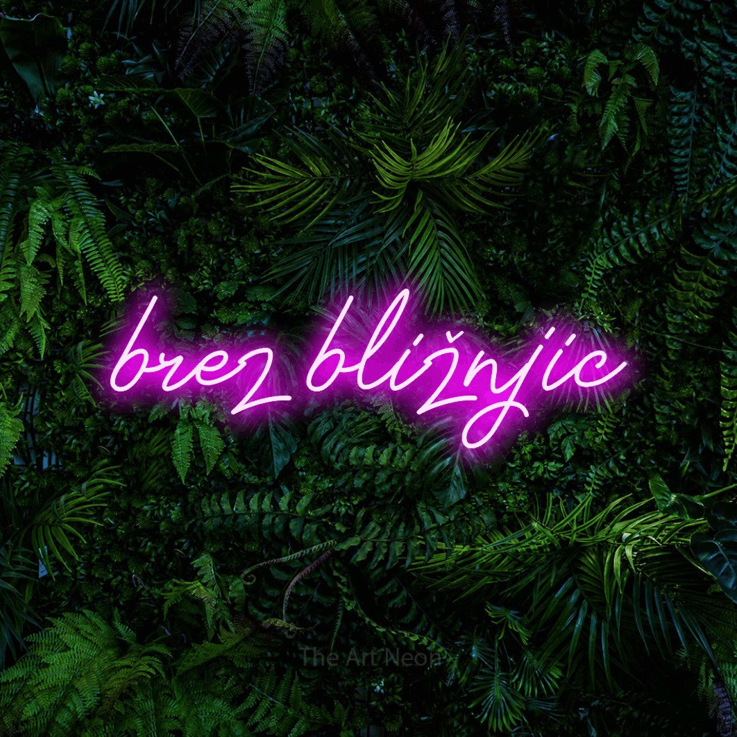 LED neon sign reading “brez bližnjic”, arranged in a single line.