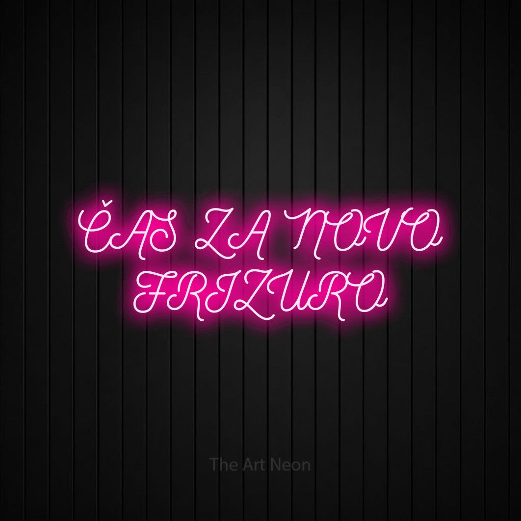 LED neon sign reading “ČAS ZA NOVO FRIZURO”, arranged in two lines.