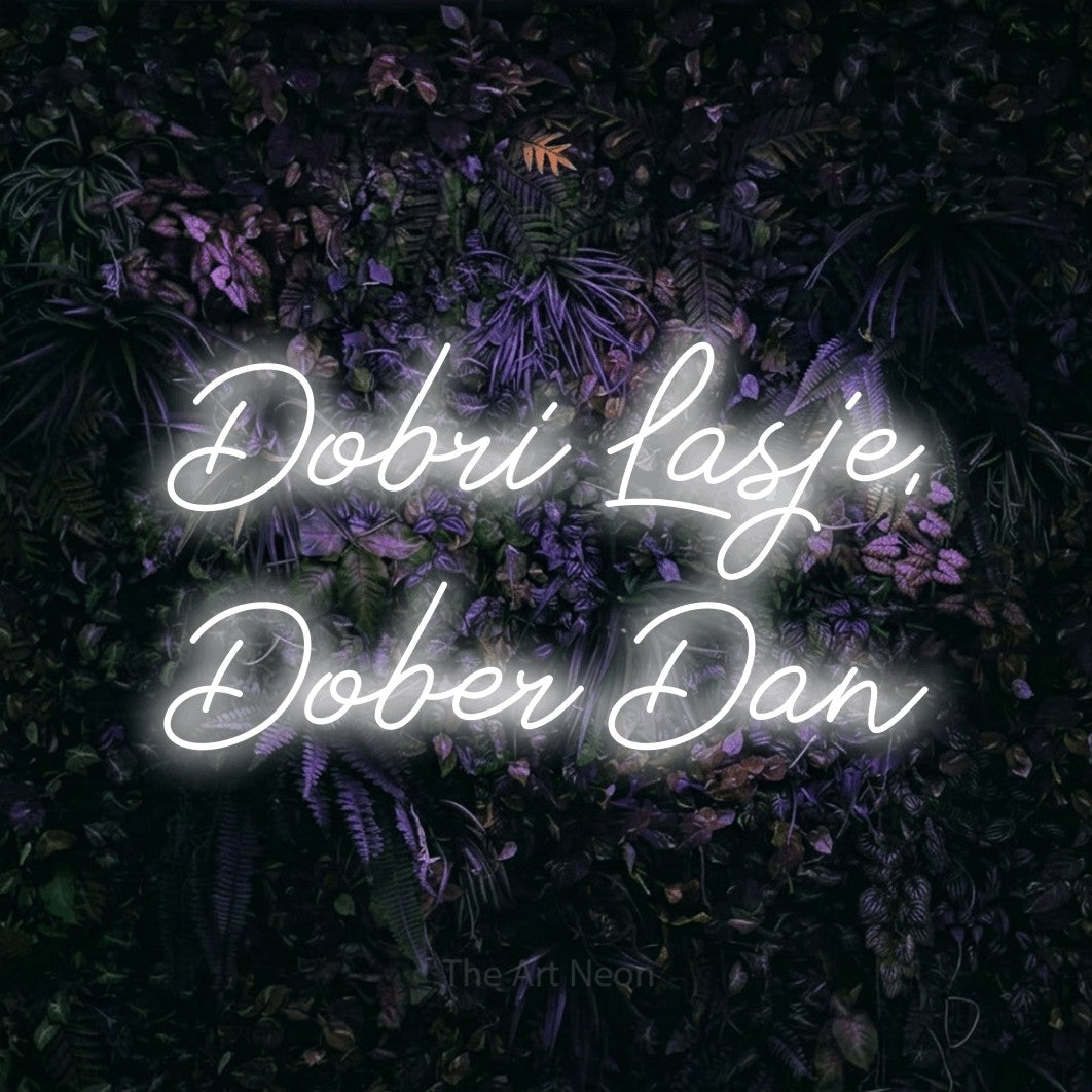 LED neon sign reading “Dobri Lasje, Dober Dan”, arranged in two lines.