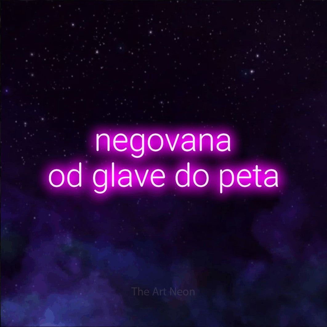 LED neon sign reading “negovana od glave do peta”, arranged in two lines.