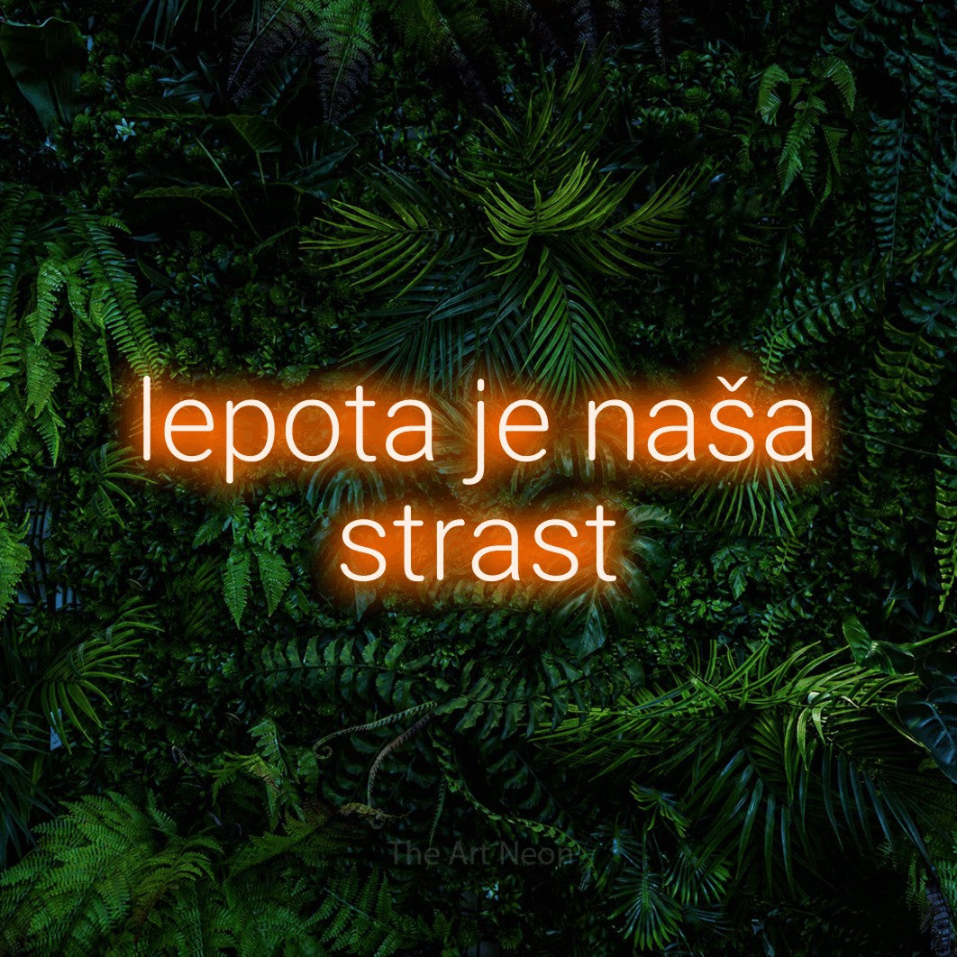 LED neon sign reading “lepota je naša strast”, arranged in two lines.